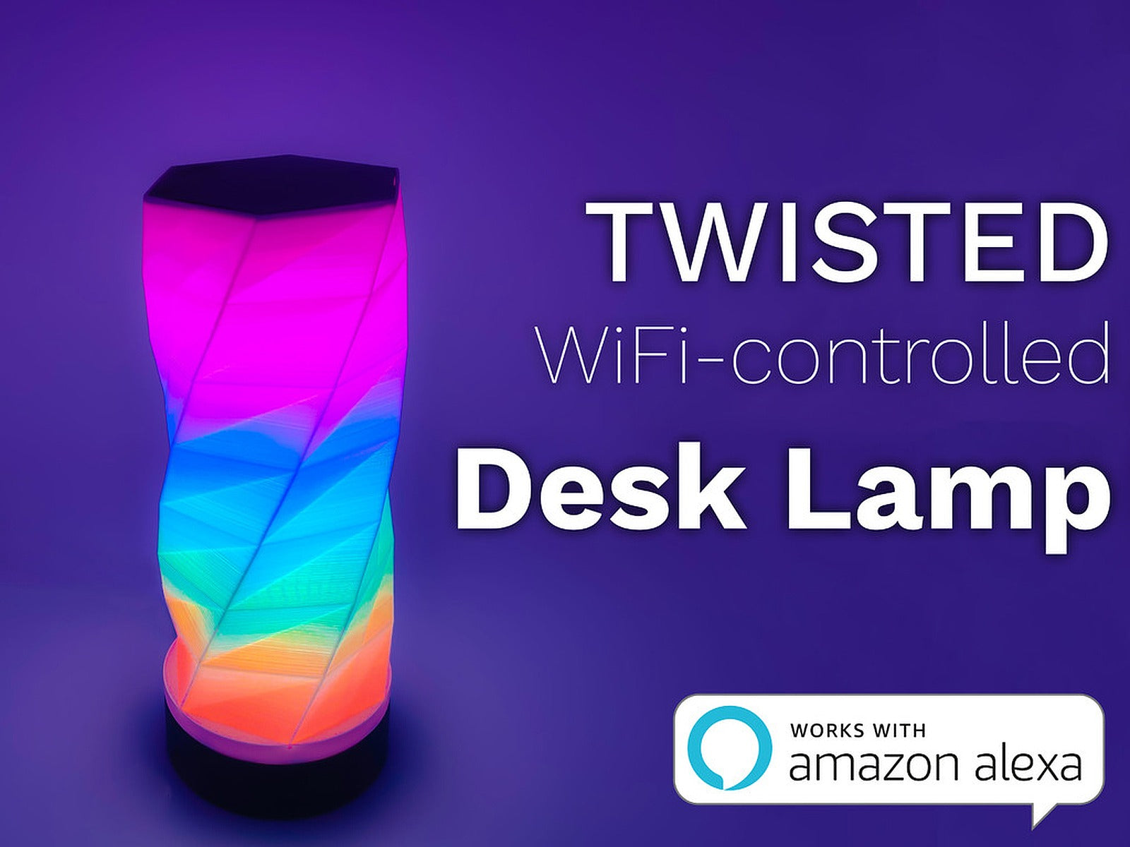 Twisted WiFi Controlled Desk Lamp – 3D Baskı Modeli