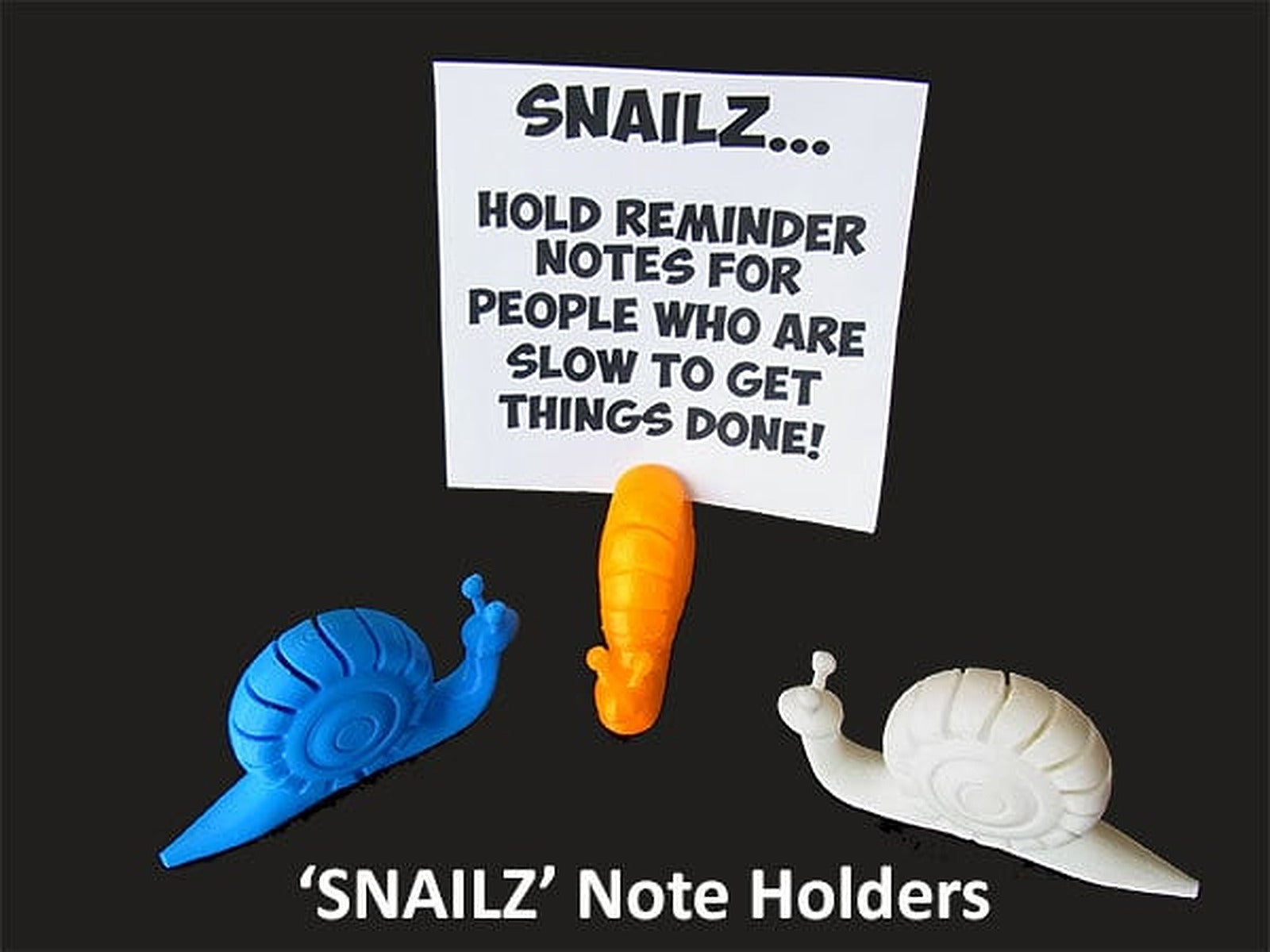 SNAILZ... Note stand for people who are slow to get things done! – 3D Baskı Modeli