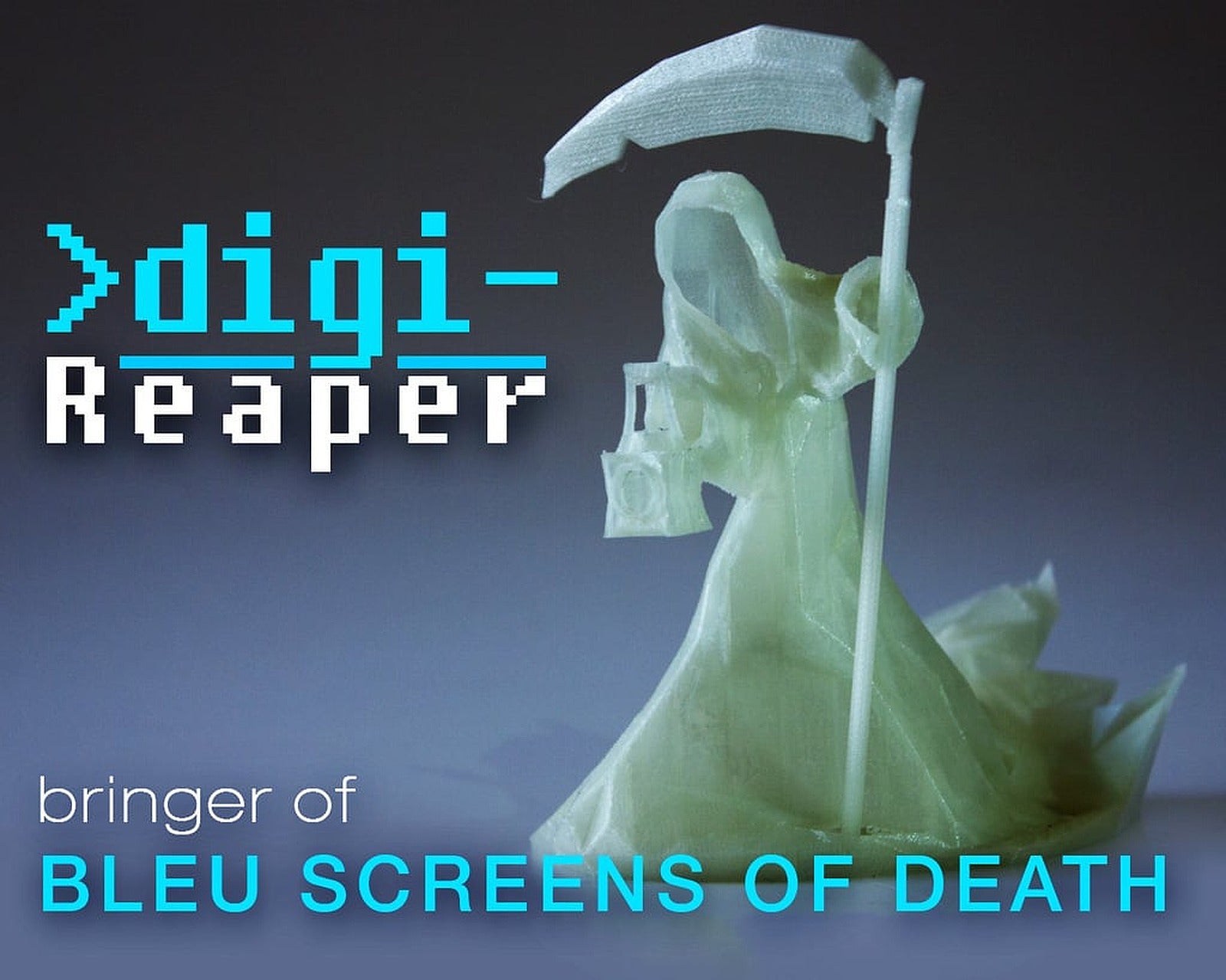 Digi-Reaper(blue screen of death) – 3D Baskı Modeli